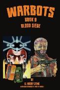 Warbots: #9 Blood Siege