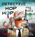 Detective Hop Hop Goes To Paris