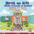 Sophia and Alex Make Friends at School: Sophia et Alex se font des amis ? l'?cole