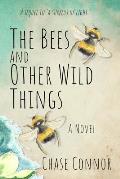The Bees and Other Wild Things
