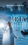 Merlin's Secret: The Truth Revealed