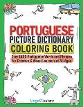 Portuguese Picture Dictionary Coloring Book: Over 1500 Portuguese Words and Phrases for Creative & Visual Learners of All Ages