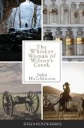The Whiskey Woman of Wilson's Creek
