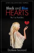 Black and Blue Hearts: The Ties That Blind