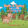 Bark: Tale of a Tail on a Forest Trail