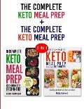 Keto Meal Prep & Keto Meal Prep: 2 in 1 Bundle - Learn How To Meal Prep Today and Become Keto