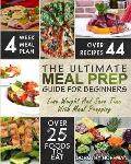 Meal Prep: The Essential Meal Prep Guide For Beginners - Lose Weight And Save Time With Meal Prepping