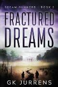 Fractured Dreams: Dream Runners -Book 2