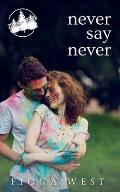 Never Say Never: A Small-Town Romance