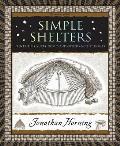 Simple Shelters Tents Tipis Yurts Domes & Other Ancient Homes