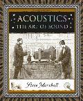 Acoustics The Art of Sound