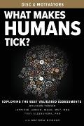 What Makes Humans Tick?: Exploring the Best Validated Assessments
