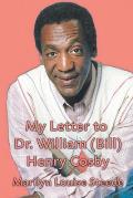 My Letter to Dr. William (Bill) Henry Cosby