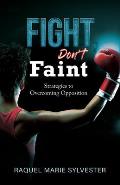 Fight, Don't Faint