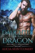 Daughter of the Dragon: True Mates Generations Book 6