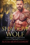 Shadow Wolf: True Mates Generations Book 7