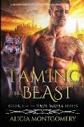Taming the Beast: A Billionaire Werewolf Shifter Paranormal Romance