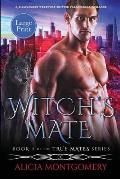 Witch's Mate (Large Print): A Billionaire Werewolf Shifter Paranormal Romance