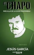 El Chapo: M?s all? de la duda razonable