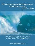 Riding the Waves of Tribulation in Your Marriage, God's Way