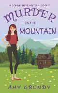 Murder on the Mountain: A Copper Ridge Mystery - Book 2