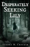 Desperately Seeking Lily