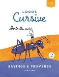 Logos Cursive Book 2: Sayings and Proverbs