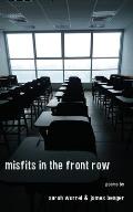 Misfits in the Front Row