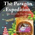 The Paragon Expedition: The Boys On The Moon