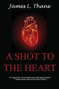 A Shot to the Heart