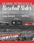 George Mitrovich's Baseball Notes: The Informed Opinions of an Elegant Gentleman
