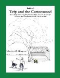 Trip & the Cottonwood [Fable 2]: (From Rufus Rides a Catfish & Other Fables From the Farmstead)