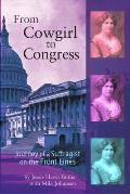 From Cowgirl to Congress: Journey of a Suffragist on the Front Lines