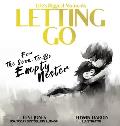 Letting Go: For The Soon To Be Empty Nester