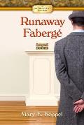 Runaway Faberg?: An Art Detective Mystery