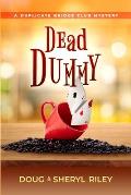 Dead Dummy: A Duplicate Bridge Club Mystery