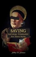 Saving Natural Theology from Thomas Aquinas
