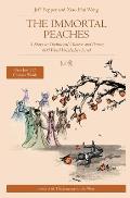 The Immortal Peaches: A Story in Traditional Chinese and Pinyin, 600 Word Vocabulary Level