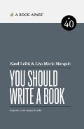 You Should Write a Book