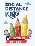 Social Distance King - Back to School