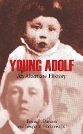 Young Adolf: An Alternate History