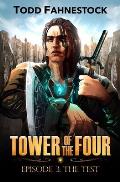 Tower of the Four, Episode 3: The Test