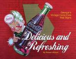 Delicious and Refreshing: Georgia's Vintage Coca-Cola Wall Signs