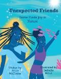 Unexpected Friends: Tavra Finds Joy in Nature