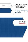 Constitutional, Criminal and Family Laws: Emerging and Intriguing Legal Issues