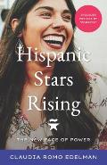 Hispanic Stars Rising The New Face of Power