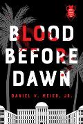 Blood Before Dawn: Volume 2