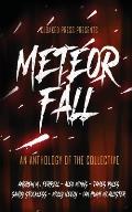 Meteor Fall: An Anthology of The Collective