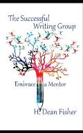 The Successful Writing Group: Embrace a Mentor