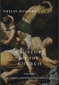 A History of the Church, Volume I: The Church and the World in Which It Was Founded